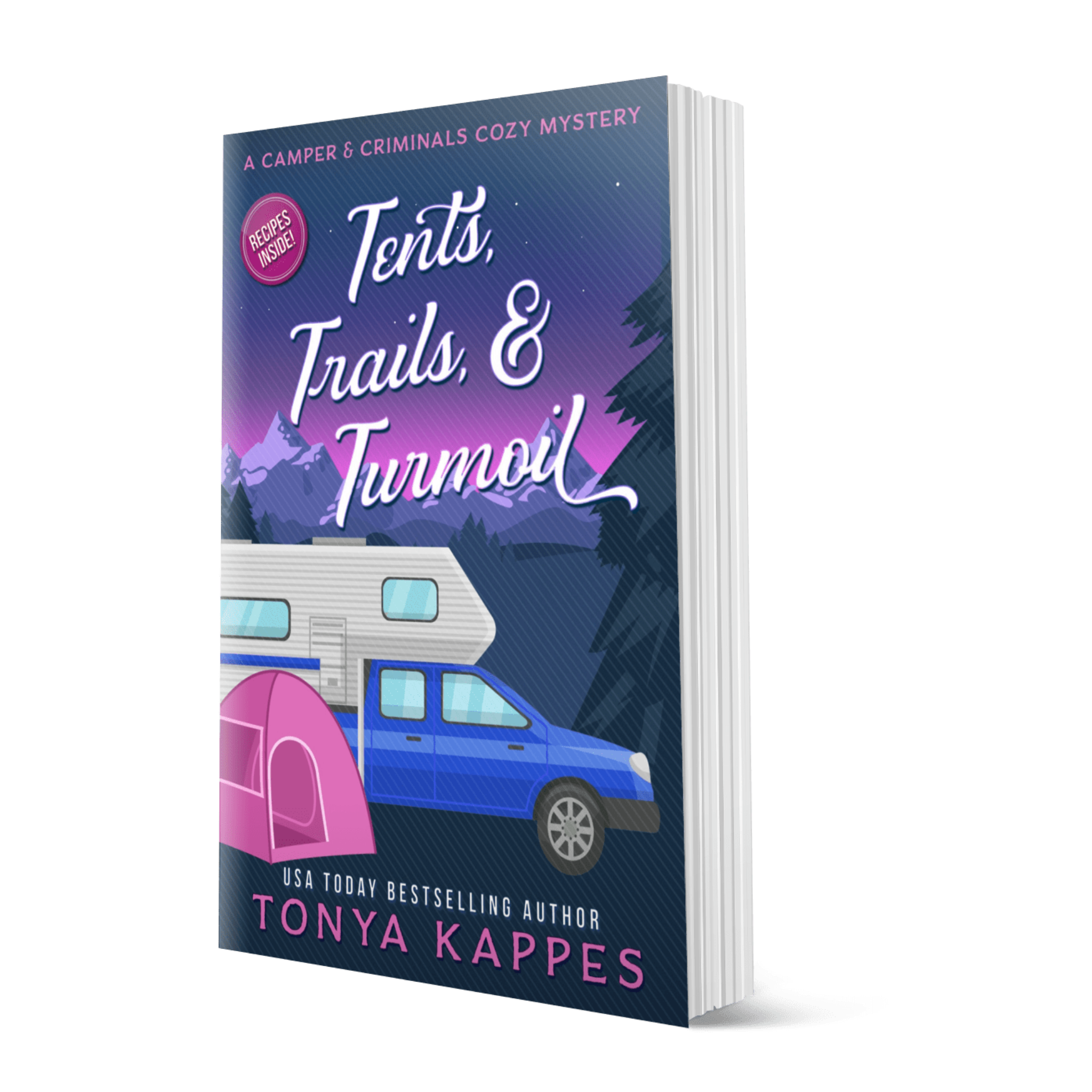 Tents, Trails &amp; Turmoil