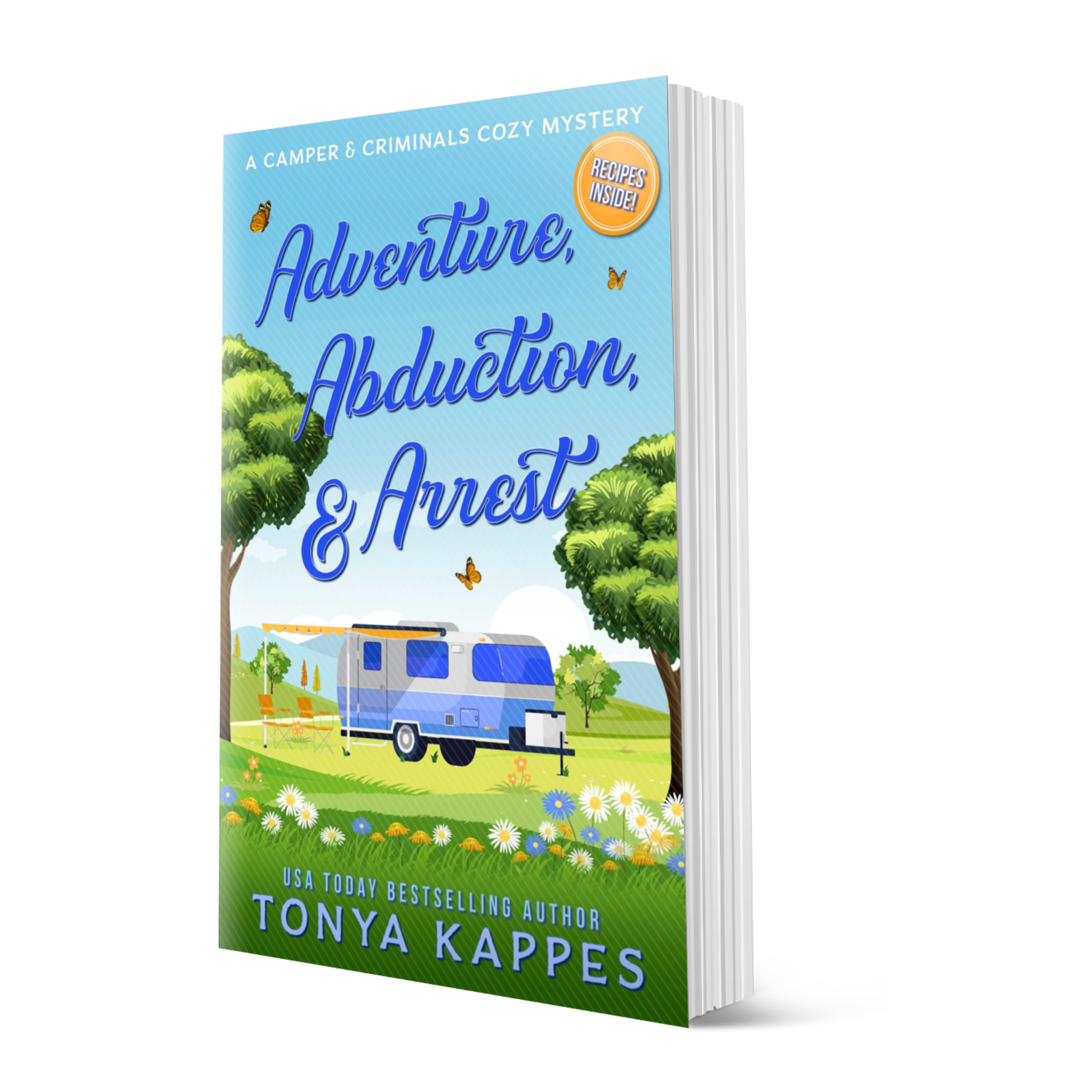 Adventure, Abduction, &amp; Arrest