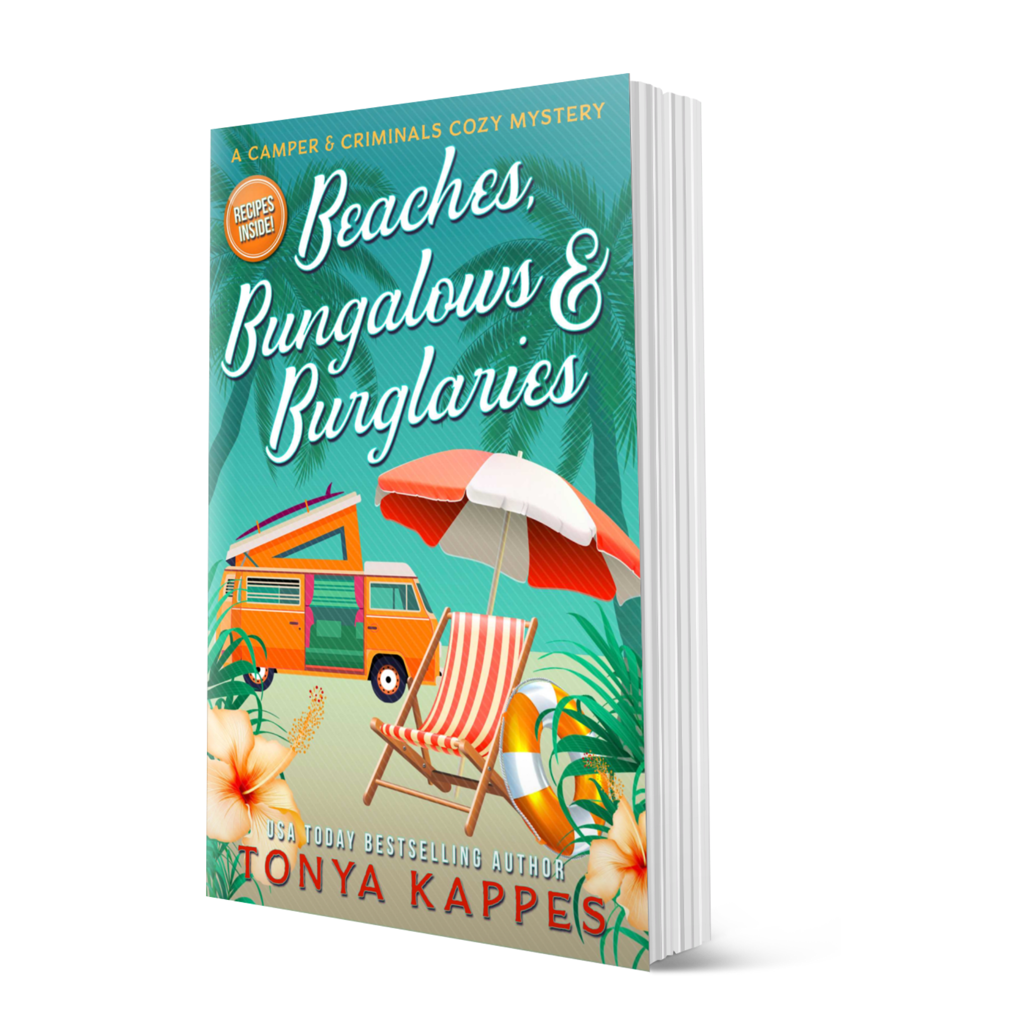 Beaches, Bungalows, &amp; Burglaries