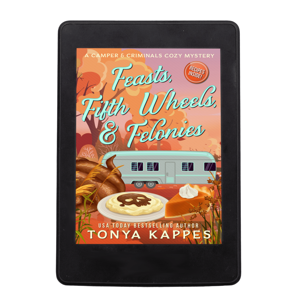 PREORDER Feasts, Fifth Wheels, & Felonies - Book 45
