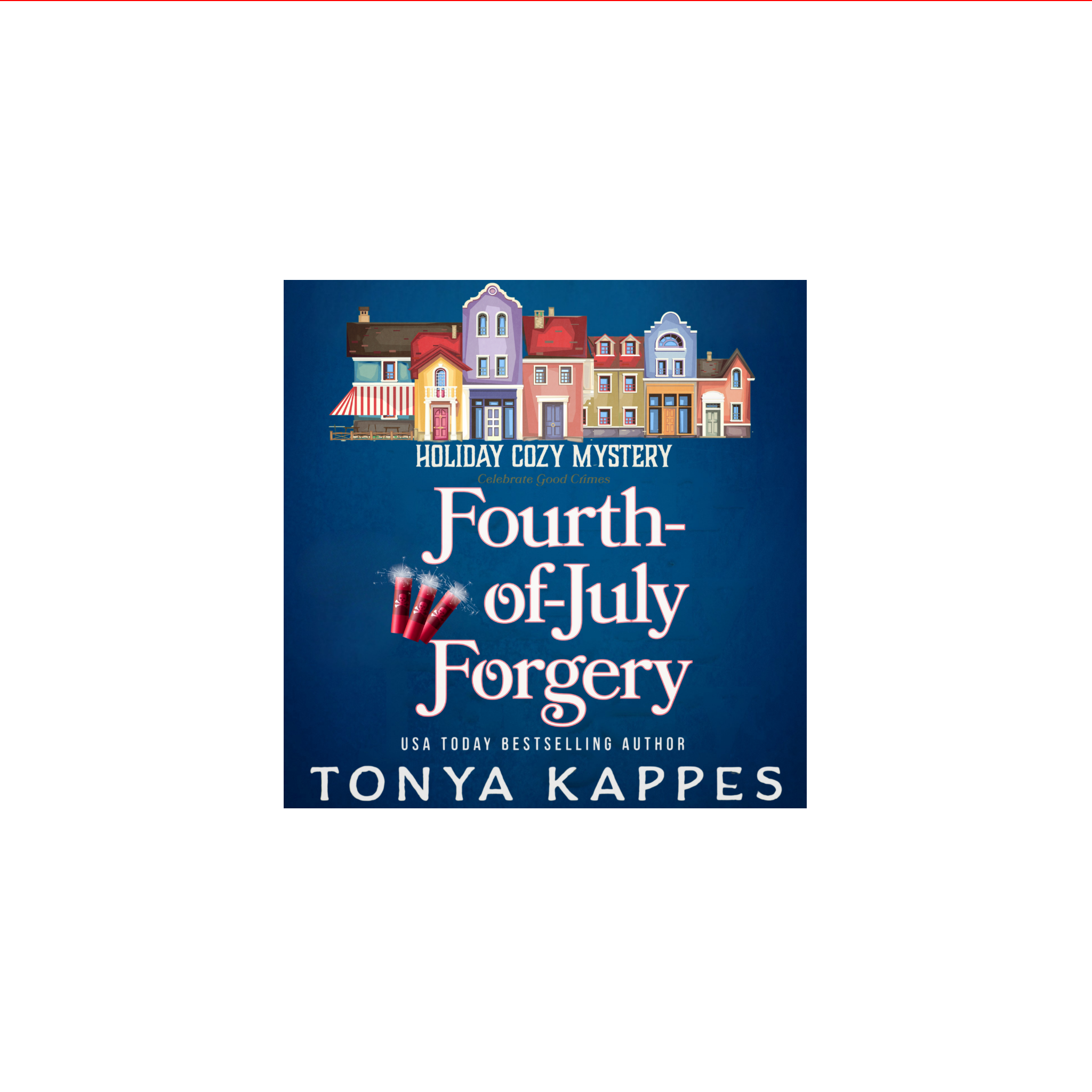 Fourth of July Forgery - Book 6