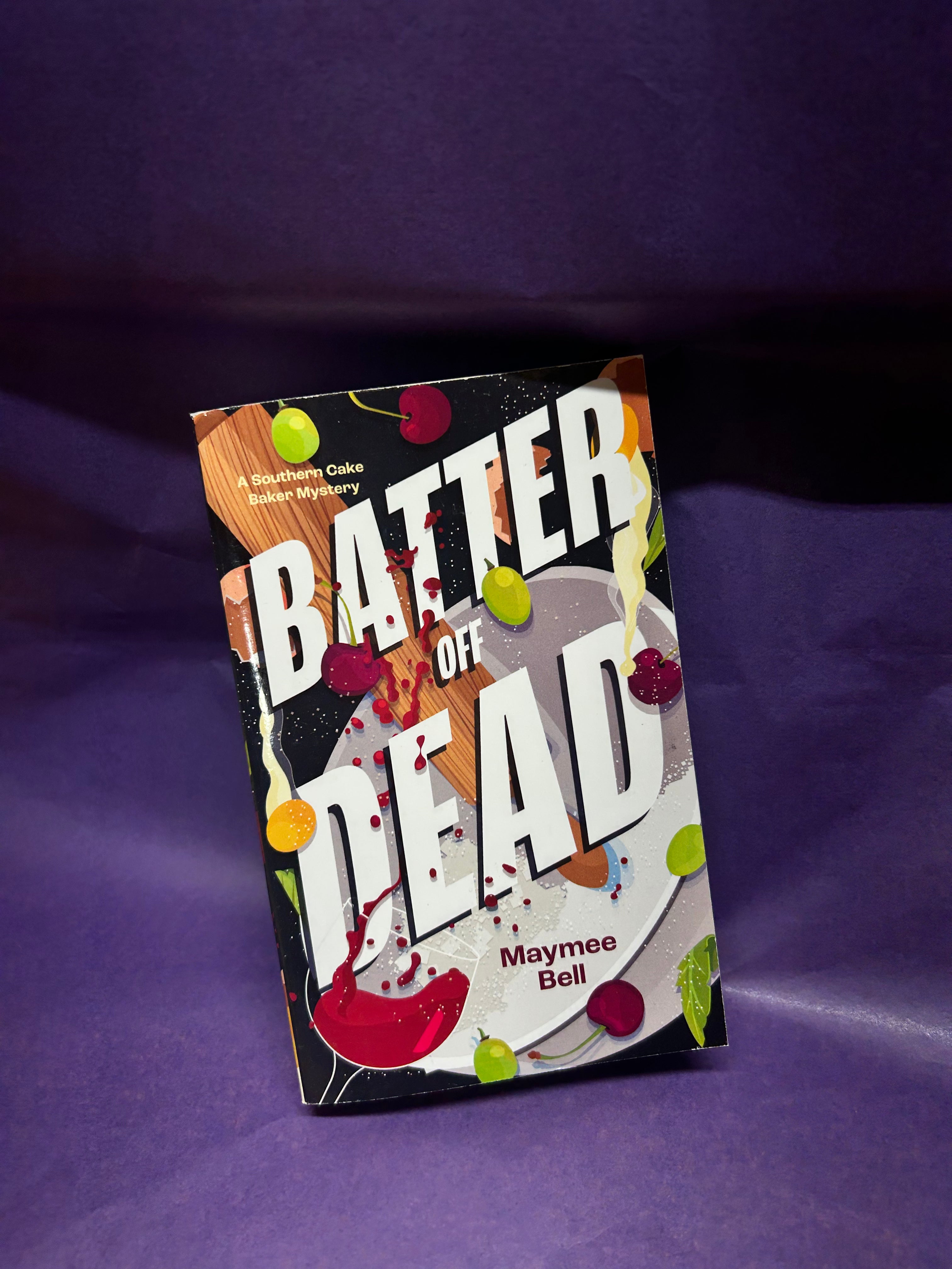 Batter off Dead (4X6 Mass Market paperback)